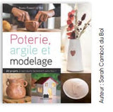 Poterie, argile et modelage