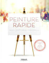 Peinture rapide : Huile - Acrylique - Aquarelle