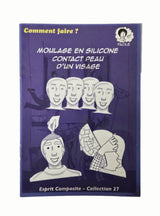 Fiche n°27 - Moulage en silicone contact peau d’un visage