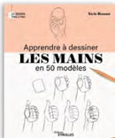 Livre Apprendre à dessiner les mains en 50 modèles de Niels Roman aux éditions Eyrolles pour s'initier aux techniques de dessin de la main