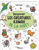 Livre Dessiner les créatures kawaii de la forêt de Angela Nguyen aux éditions Eyrolles pour apprendre à combiner des formes simples et à arrondir les volumes afin de créer un univers adorable en quelques coups de crayon.