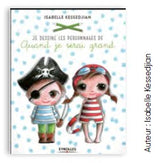 Livre Je dessine les personnages de quand je serai grand aux éditions Eyrolles