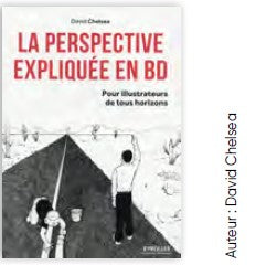 Livre La perspective expliquée en BD de David Chelsea aux éditions Eyrolles pour la maîtrise du dessin en perspective