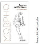 Livre Morpho : Anatomie artistique 2017 - Formes synthétiques aux éditions Eyrolles