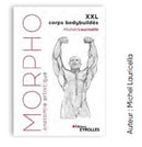 Livre Morpho : anatomie artistique : XXL corps bodybuildés aux éditions Eyrolles