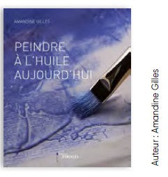 Livre Peindre à l'huile aujourd'hui aux éditions Eyrolles