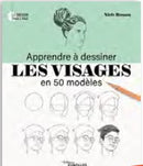 Livre Apprendre à dessiner les visages en 50 modèles de Niels Roman aux éditions Eyrolles pour maîtriser les techniques de dessin du visage
