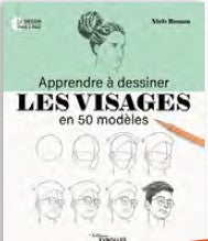 Livre Apprendre à dessiner les visages en 50 modèles de Niels Roman aux éditions Eyrolles pour maîtriser les techniques de dessin du visage