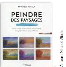 Livre "Peindre des paysages" de Mitchell Albala, éditions Eyrolles, avec des illustrations de paysages en techniques de peinture 